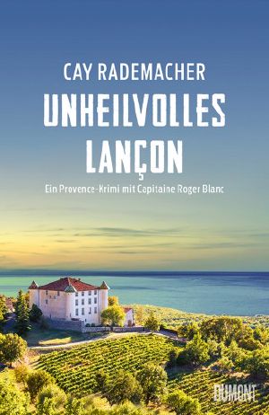 [Roger Blanc 11] • Unheilvolles Lançon